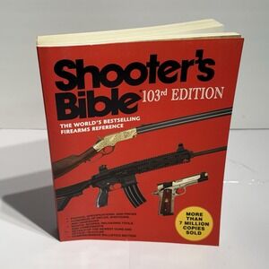 Shooter's Bible 103rd Edition Book The World's Bestselling Firearms Reference